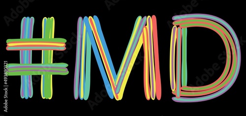 MD Hashtag. Multicolored bright isolate curves doodle letters like from marker, oil paint. #MD is abbreviation for the USA state Maryland for social network, web resources, mobile apps.