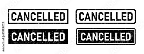 Grunge black cancelled word rubber stamp. Cancel sign sticker set. Grunge vintage square label. Vector illustration isolated on white background.