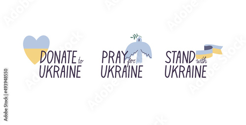 Vector illustration set of typography compositions - donate to Ukraine, pray of Ukraine, stand with Ukraine.