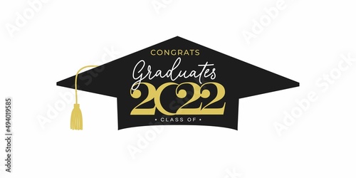 Congratulations graduates banner with cap and golden design elements. Class of 2022. Graduation black and gold logo. Grad concept for high school or college party, photo album etc.Vector illustration.