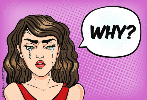 Woman crying and asking Why? Woman in stress and depression. Painful feeling concept pop art comic style vector illustration