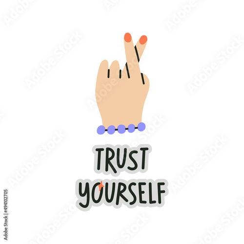 Trust Yourself hand drawn lettering. Cute hand with crossed fingers. Vibes of hope, motivation, self acceptance and support. Vector illustration.