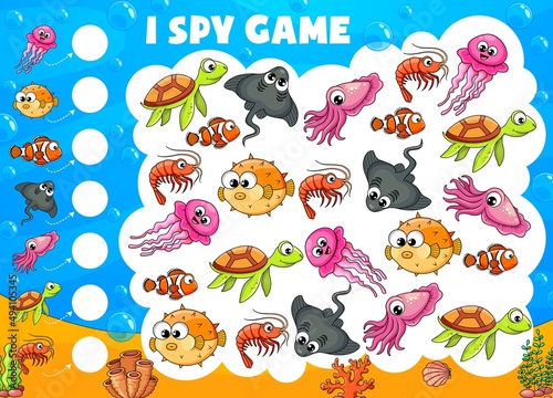 I spy game quiz vector worksheet of underwater cartoon animals and fish. Kids puzzle, riddle or maze of count education, find and count sea turtle, squid, prawn or shrimp, clownfish, stingray, puffer