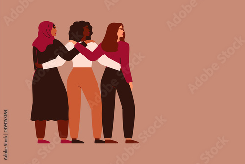 Young women of different ethnicity has their arms around each other's shoulders. Strong and brave girls support and protect one another. Feminism and females friendship poster. Vector illustration