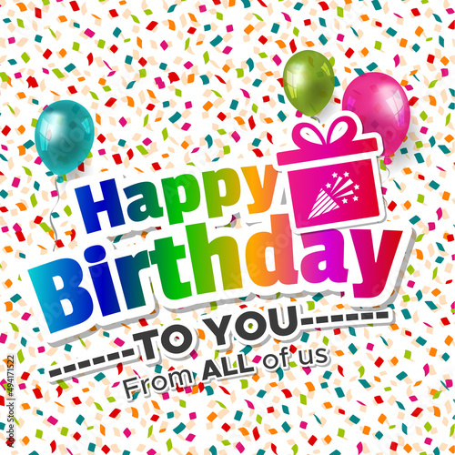 Canvas Print Happy Birthday to you from all of us Card on white background.