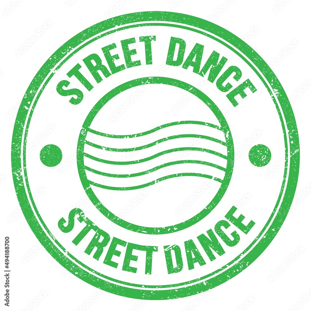STREET DANCE text written on green round postal stamp sign STREET DANCE text written on green round postal stamp sign