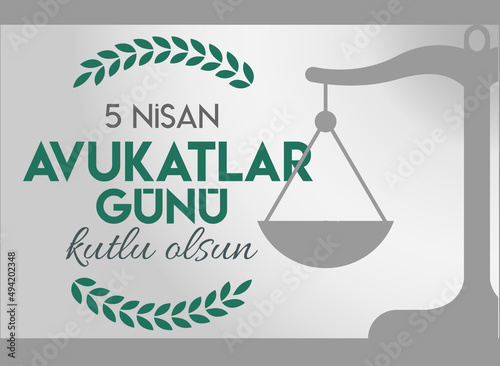 April 5, lawyers day turkish: 5 nisan avukatlar gunu