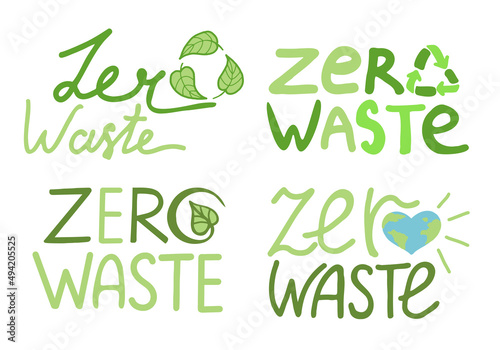 Zero Waste Label Set. Green eco friendly label, waste reduction and recycling.
Vector inscription zero waste.
