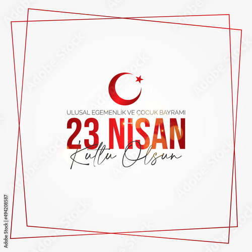 23 Nisan Ulusal Egemenlik ve Cocuk Bayrami. April 23 National Sovereignty and Children's Day. Eps10 vector illustration.