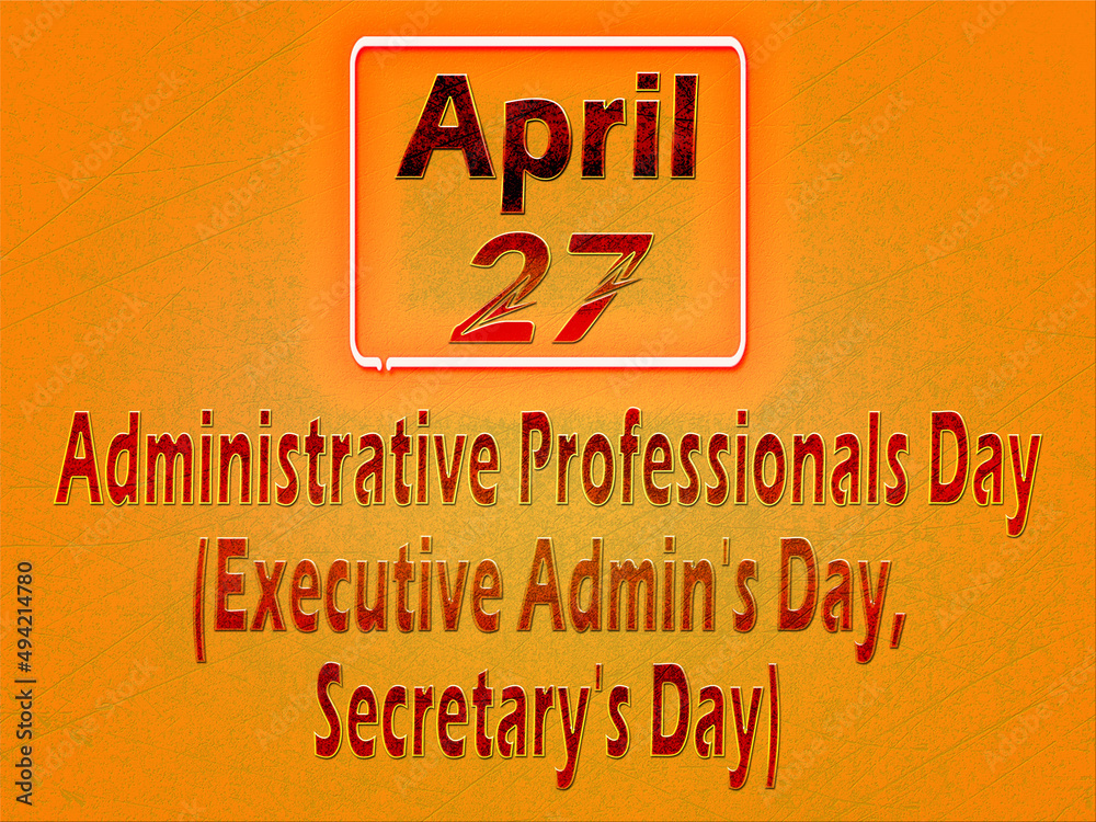 27 April, Administrative Professionals Day (Executive Admin's Day, Secretary's Day), Text Effect