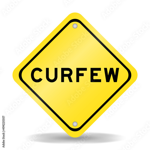 Yellow color transportation sign with word curfew on white background