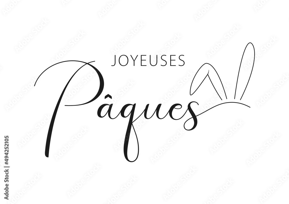 French text Joyeuses Pâques. Happy Easter vector lettering with bunny ears. Isolated on white background