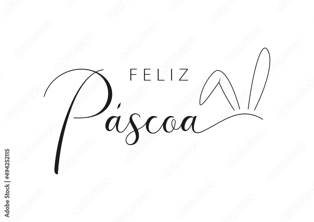 Portuguese text Feliz Páscoa. Happy Easter vector lettering with bunny ears. Isolated on white background