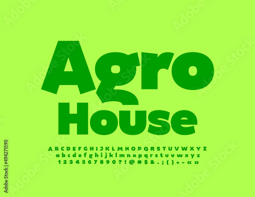 Vector modern sign Agro House with set of green Alphabet Letters, Numbers and Symbols. Creative stylish Font