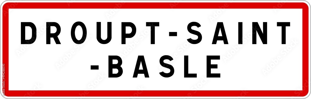 Panneau entrée ville agglomération Droupt-Saint-Basle / Town entrance sign Droupt-Saint-Basle