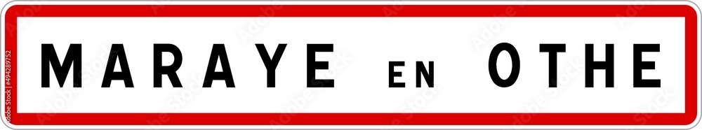Obraz premium Panneau entrée ville agglomération Maraye-en-Othe / Town entrance sign Maraye-en-Othe