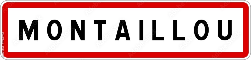 Panneau entrée ville agglomération Montaillou / Town entrance sign Montaillou Panneau entrée ville agglomération Montaillou / Town entrance sign Montaillou
