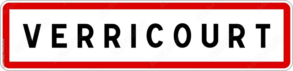 Panneau entrée ville agglomération Verricourt / Town entrance sign Verricourt Panneau entrée ville agglomération Verricourt / Town entrance sign Verricourt