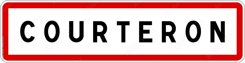 Obraz premium Panneau entrée ville agglomération Courteron / Town entrance sign Courteron