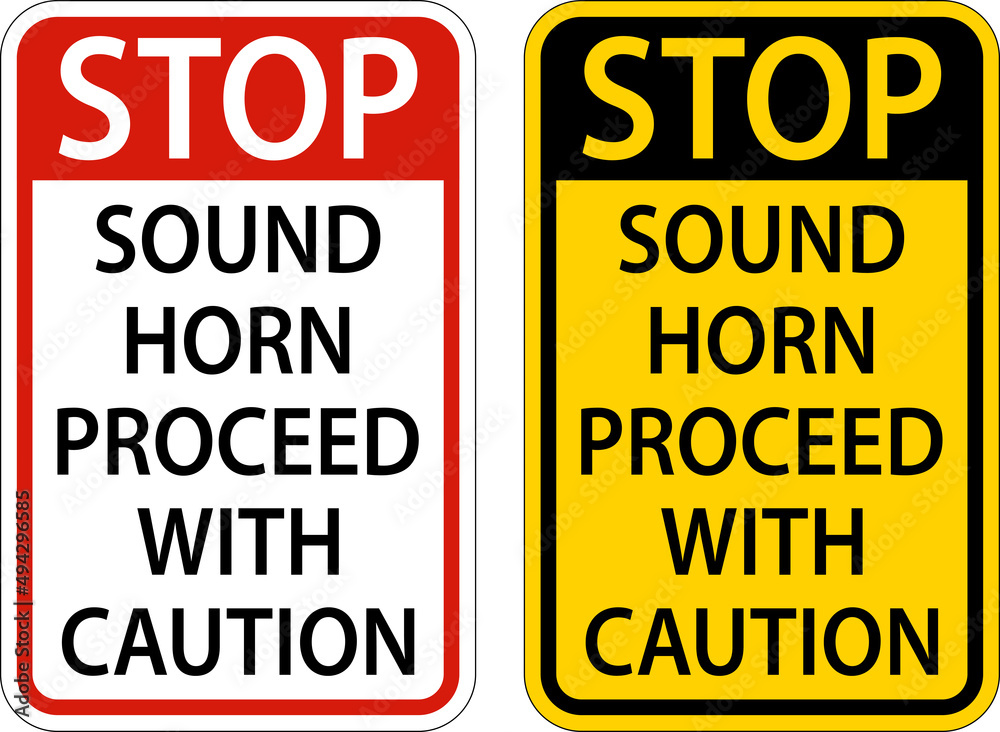 Sound Horn Proceed With Caution Sign On White Background