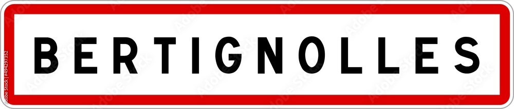 Panneau entrée ville agglomération Bertignolles / Town entrance sign Bertignolles Panneau entrée ville agglomération Bertignolles / Town entrance sign Bertignolles