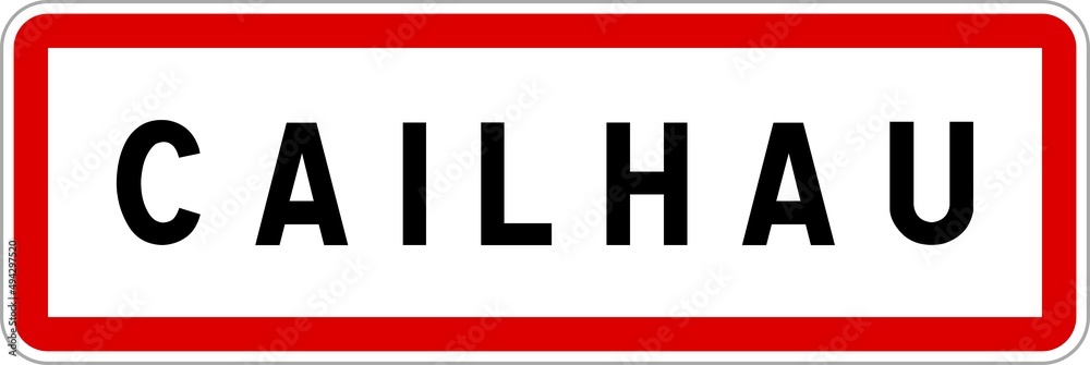 Panneau entrée ville agglomération Cailhau / Town entrance sign Cailhau