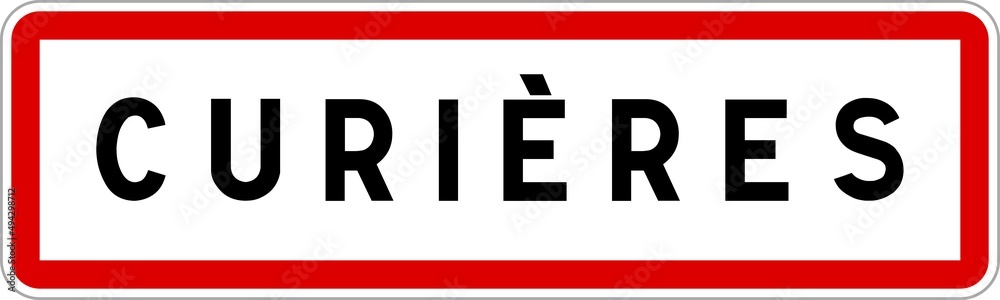 Panneau entrée ville agglomération Curières / Town entrance sign Curières