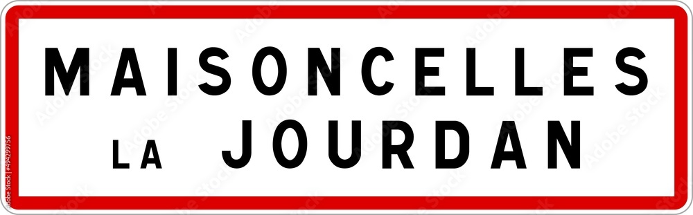Panneau entrée ville agglomération Maisoncelles-la-Jourdan / Town entrance sign Maisoncelles-la-Jourdan Panneau entrée ville agglomération Maisoncelles-la-Jourdan / Town entrance sign Maisoncelles-la-Jourdan