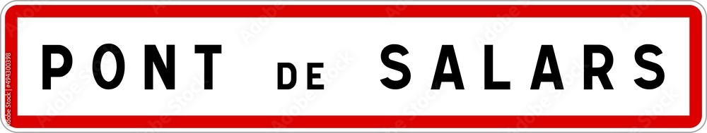 Panneau entrée ville agglomération Pont-de-Salars / Town entrance sign Pont-de-Salars Panneau entrée ville agglomération Pont-de-Salars / Town entrance sign Pont-de-Salars