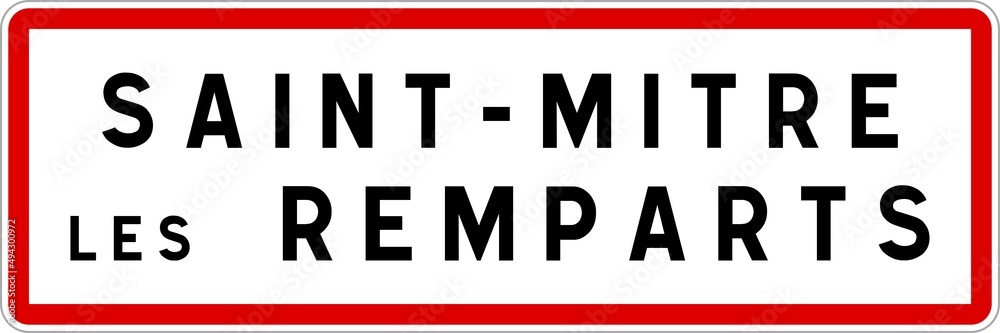 Panneau entrée ville agglomération Saint-Mitre-les-Remparts / Town entrance sign Saint-Mitre-les-Remparts