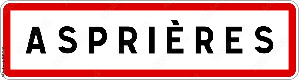 Panneau entrée ville agglomération Asprières / Town entrance sign Asprières Panneau entrée ville agglomération Asprières / Town entrance sign Asprières