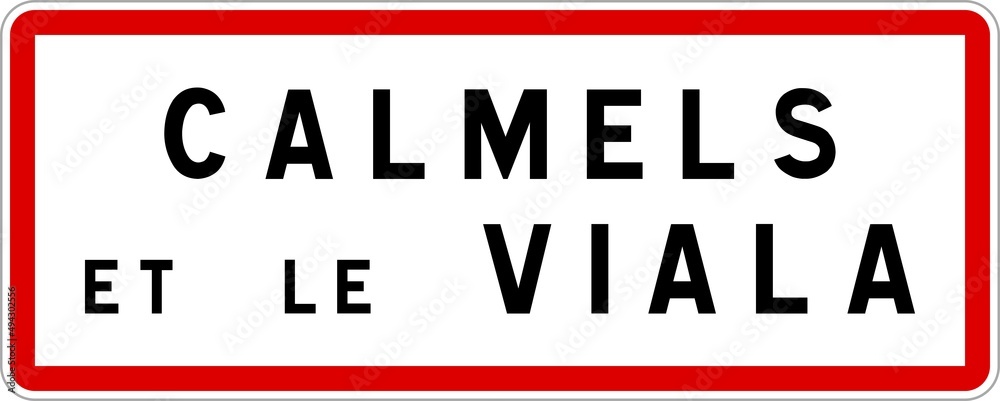 Panneau entrée ville agglomération Calmels-et-le-Viala / Town entrance sign Calmels-et-le-Viala