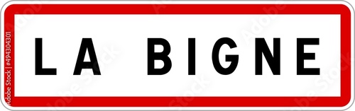 Panneau entrée ville agglomération La Bigne / Town entrance sign La Bigne
