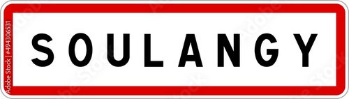 Panneau entrée ville agglomération Soulangy / Town entrance sign Soulangy