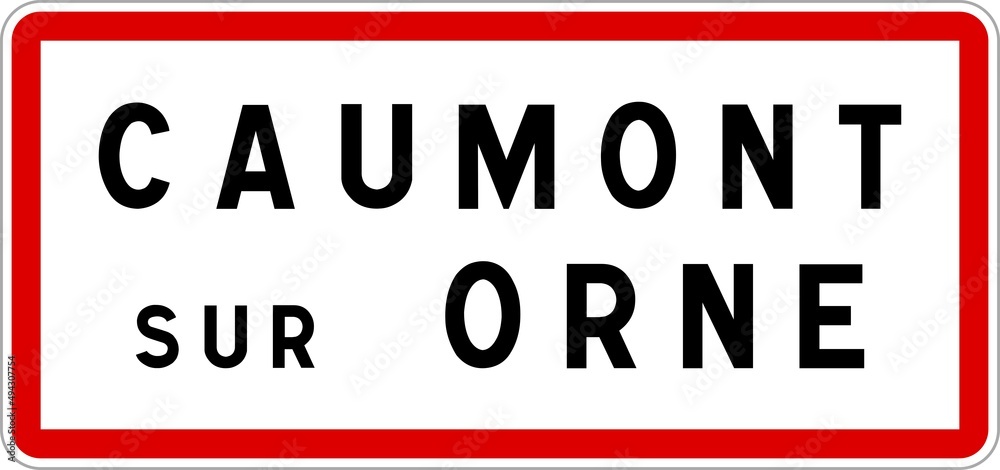 Panneau entrée ville agglomération Caumont-sur-Orne / Town entrance sign Caumont-sur-Orne