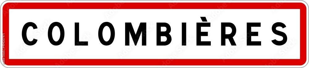 Panneau entrée ville agglomération Colombières / Town entrance sign Colombières Panneau entrée ville agglomération Colombières / Town entrance sign Colombières