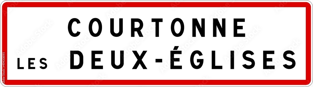 Panneau entrée ville agglomération Courtonne-les-Deux-Églises / Town entrance sign Courtonne-les-Deux-Églises Panneau entrée ville agglomération Courtonne-les-Deux-Églises / Town entrance sign Courtonne-les-Deux-Églises