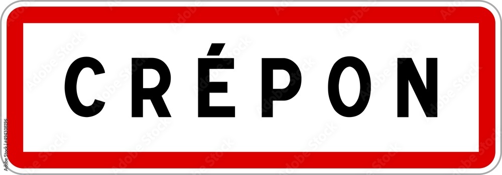 Panneau entrée ville agglomération Crépon / Town entrance sign Crépon Panneau entrée ville agglomération Crépon / Town entrance sign Crépon