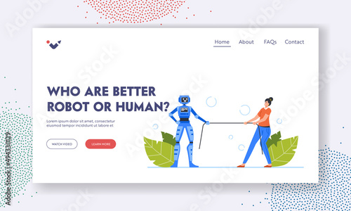 Competing Who are Better Robot or Human Landing Page Template. Office Woman Character and Cyborg Tug of War