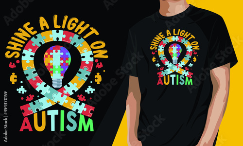 Shine a light on autism funny motivational t-shirt design