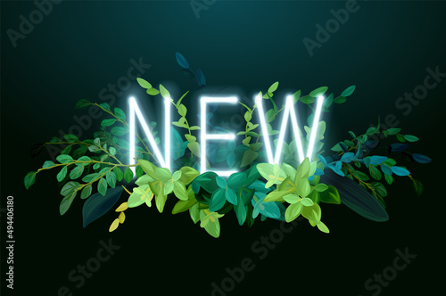 Glowing neon NEW inscription. Floral advertisement with green leaves and plants. Vector illustration for advertisement, banner.