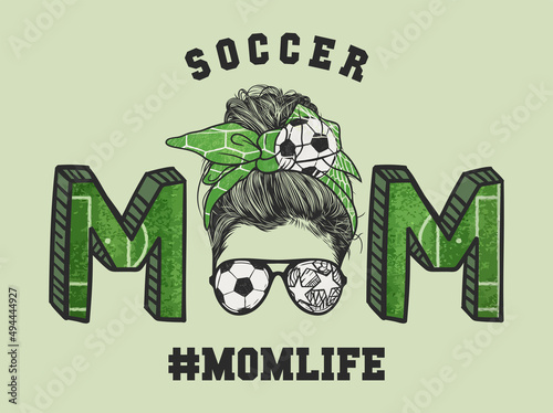 Mom life with woman messy bun hairstyle with soccer headband and glasses, hand drawn vector illustration