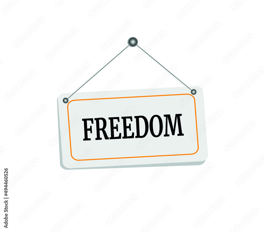 Freedom hanging sign isolated on white wall Freedom hanging sign isolated on white wall