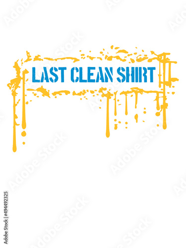 Last Clean Shirt 