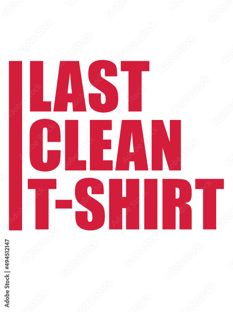 Last Clean Shirt 