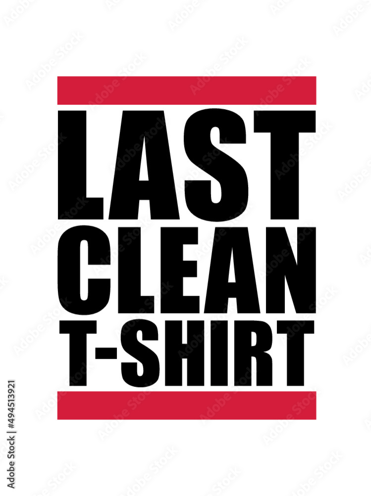 Last Clean Shirt 