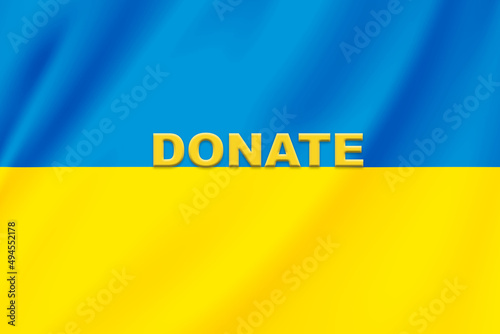 National flag of Ukraine waving with its blue and yellow colors accompanied by the word donate