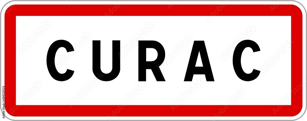 Panneau entrée ville agglomération Curac / Town entrance sign Curac Panneau entrée ville agglomération Curac / Town entrance sign Curac