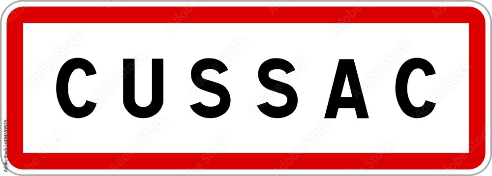 Panneau entrée ville agglomération Cussac / Town entrance sign Cussac Panneau entrée ville agglomération Cussac / Town entrance sign Cussac