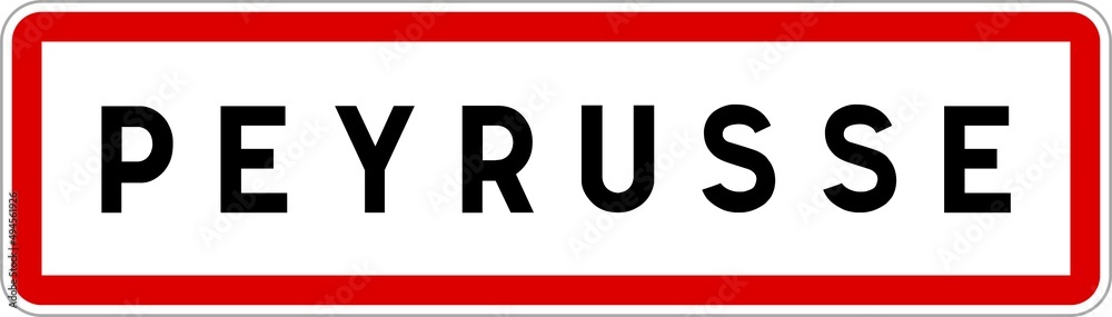 Panneau entrée ville agglomération Peyrusse / Town entrance sign Peyrusse Panneau entrée ville agglomération Peyrusse / Town entrance sign Peyrusse